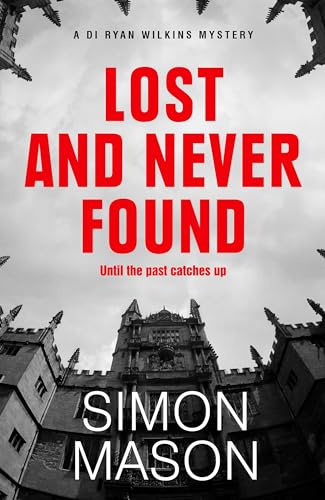 Lost and Never Found: the twisty DI Ryan Wilkins Mystery... - Amazon Espagne à 4.65€
