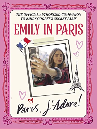 Emily in Paris: Paris, J’Adore!: The Official Authorized... - Maison & Cuisine Amazon Allemagne à 18.33€