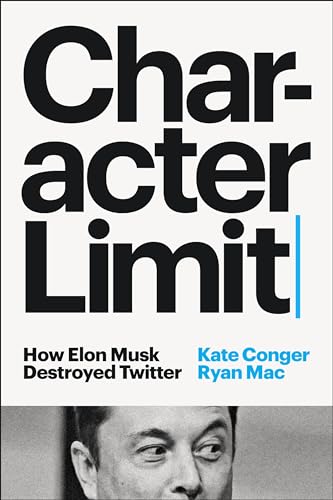 Character Limit: How Elon Musk Destroyed Twitter - Nouvelle promo Amazon à 7.76€