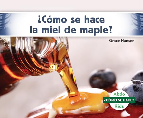 ¿Como Se Hace La Miel de Maple? (How Is Maple Syrup Made?)... - Amazon Royaume-Uni à 12.08€
