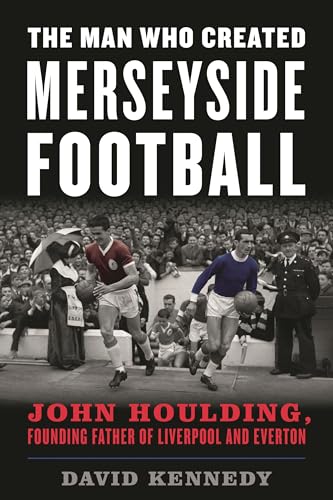 The Man Who Created Merseyside Football: John Houlding... - Sports & Fitness Amazon UK à 14.24€