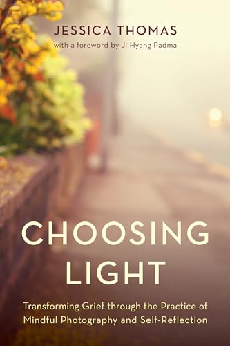 Choosing Light: Transforming Grief through the Practice of... - Maison & Cuisine Amazon Espagne à 22.88€