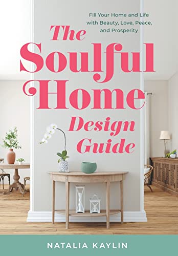 The Soulful Home Design Guide: Fill Your Home and Life with... - Beauté & Parfums Amazon Italie à 10.29€