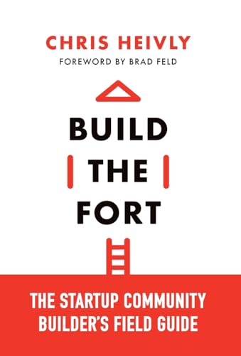 Build the Fort: The Startup Community Builder's Field Guide - Amazon Italie à 9.89€