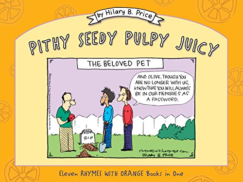 PITHY SEEDY PULPY JUICY : Eleven Rhymes with Orange Books... - Livres & eBooks Amazon Royaume-Uni à 19.05€