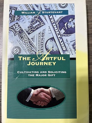 The Artful Journey: Cultivating and Soliciting the Major... - Livres & eBooks en promo à 54.29€