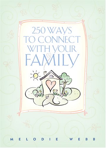 250 Ways to Connect With Your Family - Livres & eBooks Amazon Italie à 28.82€
