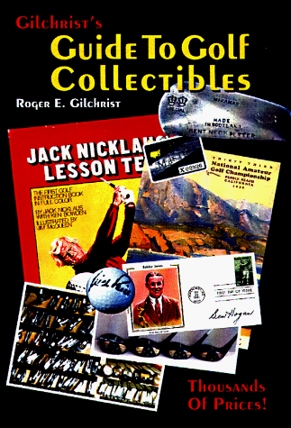 Gilchrist's Guide to Golf Collectibles - Sports & Fitness Amazon Allemagne à 22.09€