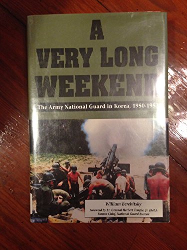 A Very Long Weekend: The Army National Guard in Korea... - Livres & eBooks Amazon Royaume-Uni à 50.30€