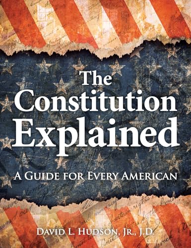 The Constitution Explained: A Guide for Every American - Amazon Royaume-Uni à 10.23€