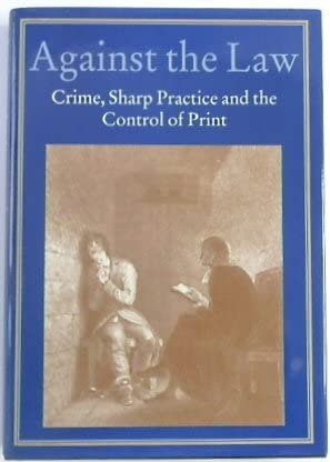 Against The Law: Crime, Sharp Practice And The Control Of... - Auto & Moto Amazon Allemagne à 5.16€