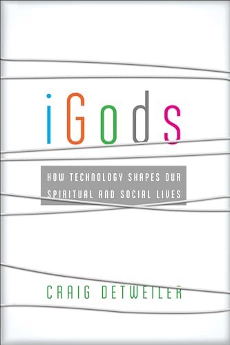 iGods: How Technology Shapes Our Spiritual And Social Lives - Nouvelle promo Amazon à 5.62€