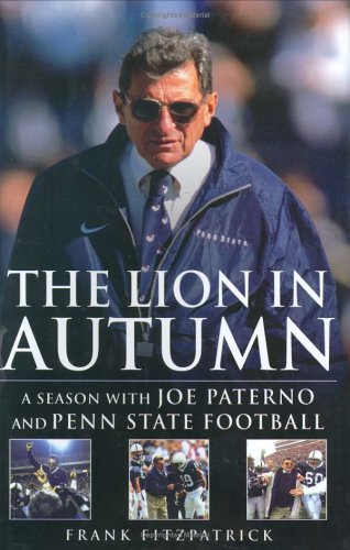 The Lion in Autumn: A Season with Joe Paterno and Penn... - Sports & Fitness Amazon Royaume-Uni à 15.56€