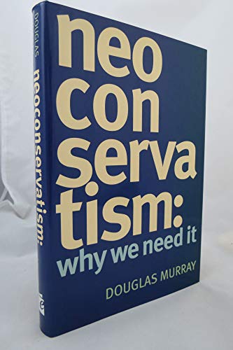 Neoconservatism: Why We Need It - Livres & eBooks Amazon Allemagne à 12.10€