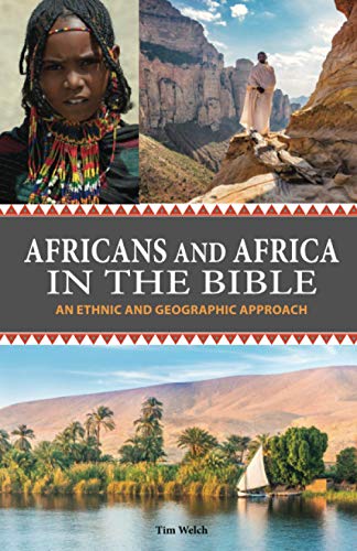 Africans and Africa in the Bible: An Ethnic and Geographic... - Amazon Royaume-Uni à 2.44€