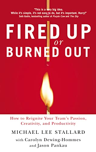 Fired Up or Burned Out: How to Reignite Your Team's... - Bon plan à 5.09€