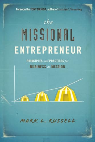 The Missional Entrepreneur: Principles and Practices for... - Amazon Espagne à 6.39€
