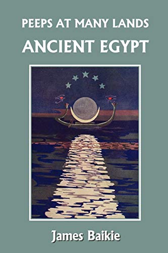 Peeps at Many Lands: Ancient Egypt (Yesterday's Classics) - Amazon Royaume-Uni à 3.07€