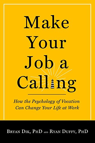 Make Your Job a Calling: How the Psychology of Vocation Can... - Animalerie Amazon Royaume-Uni à 4.26€