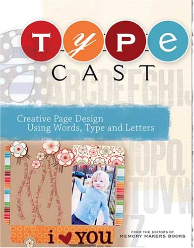 Type Cast: Creative Page Design Using Words Type and Letters - Livres & eBooks en promo à 5.28€