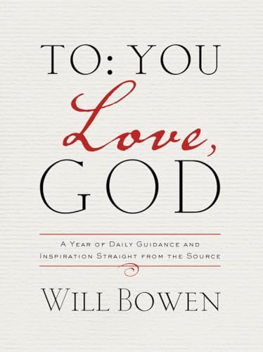 To You; Love, God: Day-By-Day Inspiration Straight from the... - Amazon Royaume-Uni à 10.99€