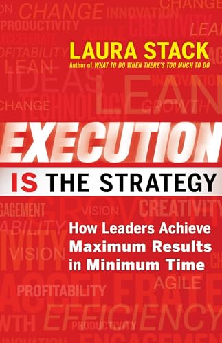 Execution IS the Strategy: How Leaders Achieve Maximum... - Livres & eBooks Amazon Espagne à 4.13€