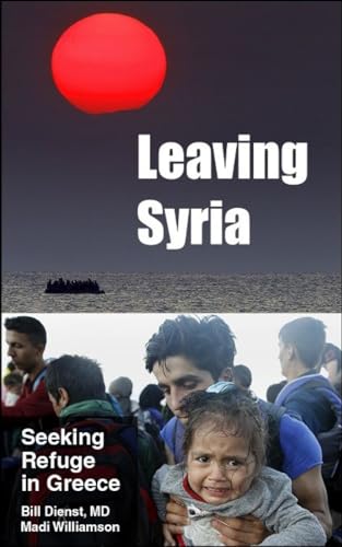 Leaving Syria: Seeking Refuge in Greece - Livres & eBooks Amazon Allemagne à 18.87€