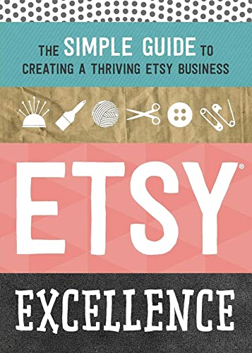 Etsy Excellence: The Simple Guide to Creating a Thriving... - Amazon Italy à 12.82€