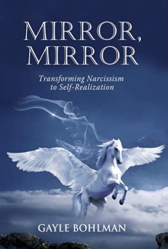 Mirror, Mirror: Transforming Narcissism to Self-Realization - Home & Kitchen Amazon UK à 14.34€