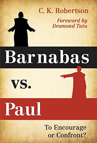 Barnabas vs. Paul: To Encourage or Confront? - Livres & eBooks Amazon Italie à 6.24€