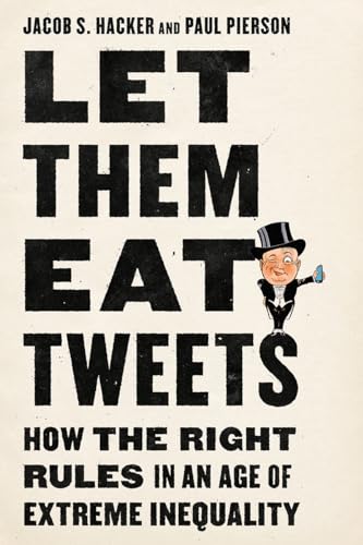 Let Them Eat Tweets: How the Right Rules in an Age of... - Maison & Cuisine Amazon Espagne à 5.81€