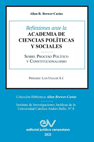 REFLEXIONES ANTE LA ACADEMIA DE CIENCIAS POLÍITICAS Y... - Amazon Italie à 5.26€