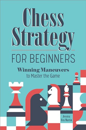 Chess Strategy for Beginners: Winning Maneuvers to Master... - Toys & Games Amazon Italy à 14.72€