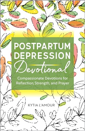 Postpartum Depression Devotional: Compassionate Devotions... - Santé & Bien-être Amazon Allemagne à 18.99€