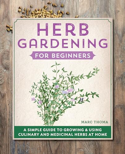 Herb Gardening for Beginners: A Simple Guide to Growing &... - Jardin & Extérieur Amazon Allemagne à 25.96€