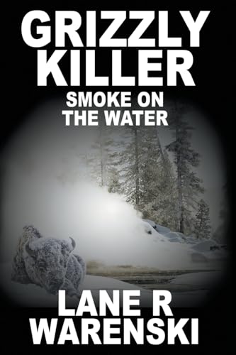 Grizzly Killer: Smoke On The Water (Large Print Edition): 6 - Amazon Royaume-Uni à 11.94€