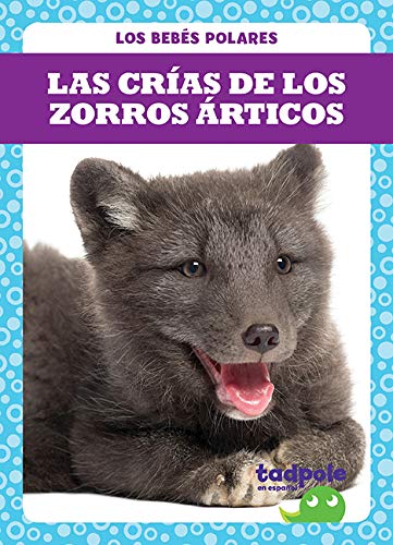 Las Crias de Los Zorros Articos (Arctic Fox Kits) (Los... - Bébé & Puériculture Amazon Allemagne à 8.30€