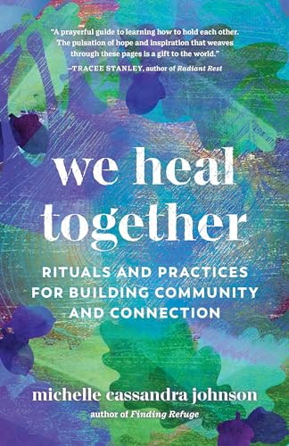 We Heal Together: Rituals and Practices for Building... - Amazon Royaume-Uni à 6.28€