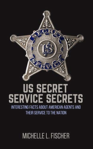 US Secret Service Secrets: Interesting Facts About American... - Livres & eBooks Amazon Allemagne à 14.15€