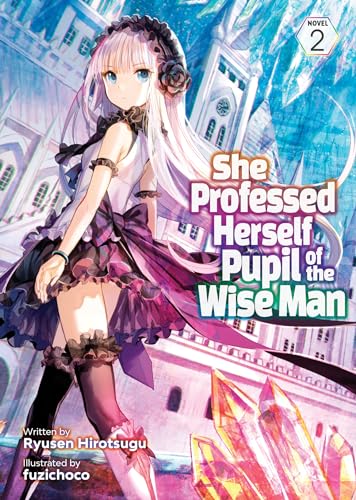 She Professed Herself Pupil of the Wise Man (Light Novel)... - Erreur de prix -75% à 3.00€