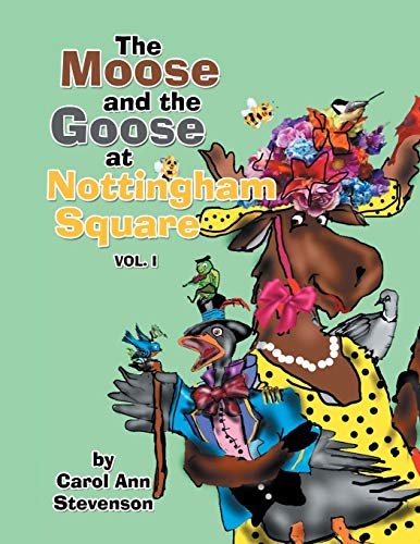The Moose and the Goose at Nottingham Square: Vol. 1 - Livres & eBooks en promo à 2.92€