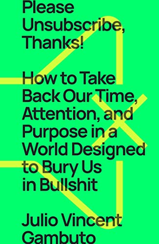 Please Unsubscribe, Thanks!: How to Take Back Our Time... - Bébé & Puériculture Amazon Royaume-Uni à 3.06€
