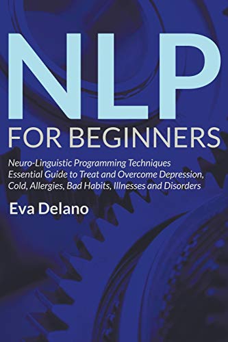 NLP For Beginners: Neuro-Linguistic Programming Techniques... - High-Tech & Électronique Amazon Royaume-Uni à 2.02€