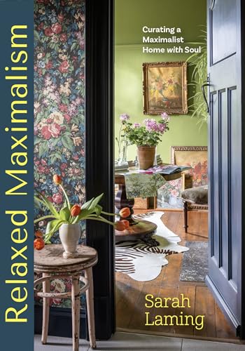 Relaxed Maximalism: Curating a Maximalist Home with Soul... - Deal du jour à 14.65€