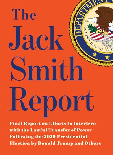 The Jack Smith Report: Final Report on Efforts to Interfere... - Amazon Italy à 3.26€