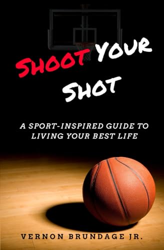 Shoot Your Shot: A Sport-Inspired Guide To Living Your Best... - Sports & Fitness Amazon Espagne à 12.27€