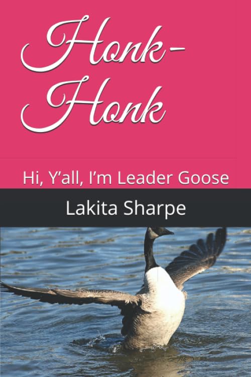 Honk-Honk: Hi, Y’all, I’m Leader Goose - Livres & eBooks Amazon Allemagne à 13.84€