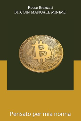 BITCOIN manuale minimo: pensato per mia nonna - Nouvelle promo Amazon à 5.00€