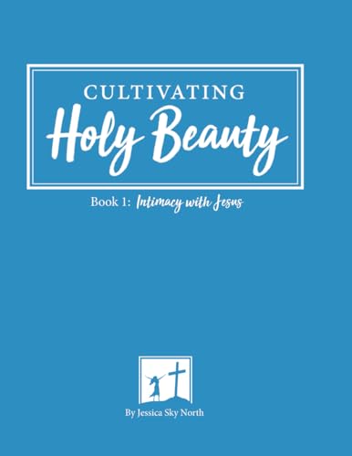 Intimacy with Jesus: Cultivating Holy Beauty - Beauty & Fragrances Amazon Germany à 20.33€