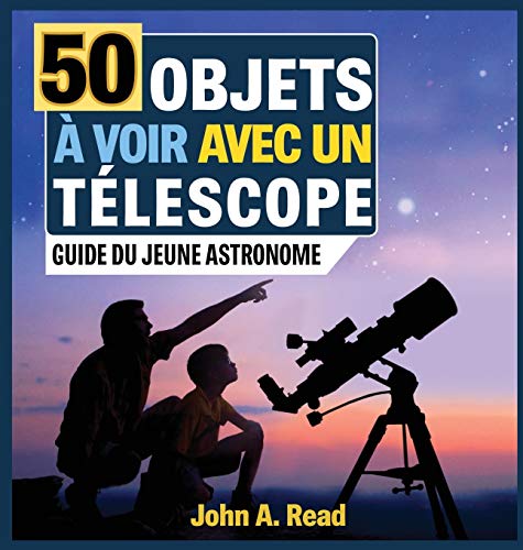 50 Objets à voir avec un télescope: Guide du jeune astronome - Toys & Games Amazon UK à 4.65€